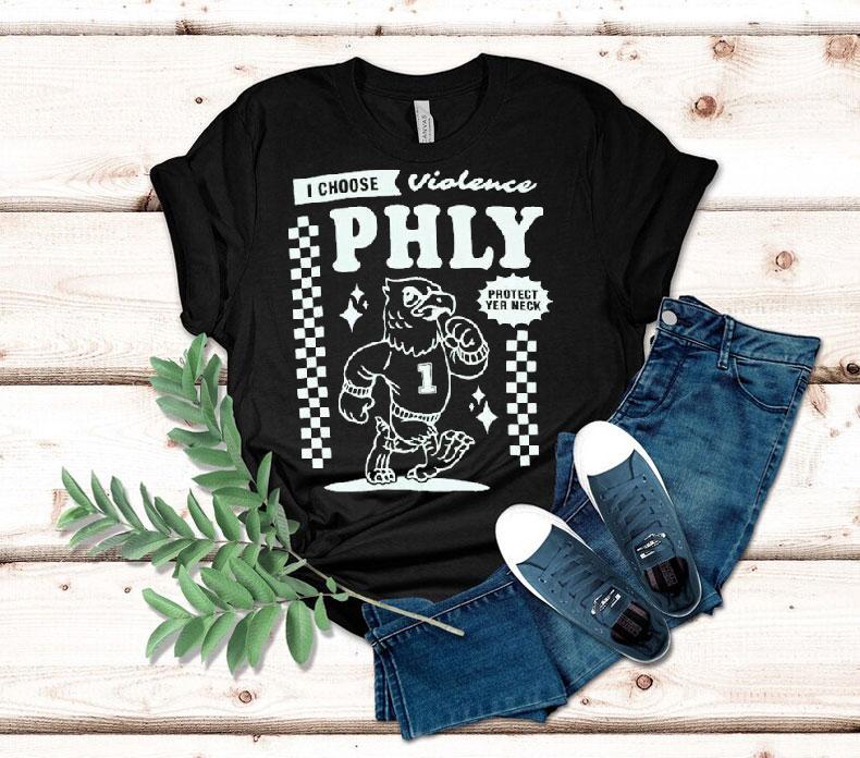 Philadelphia Eagles I Choose Violence Philly Protect Yer Neck Shirt