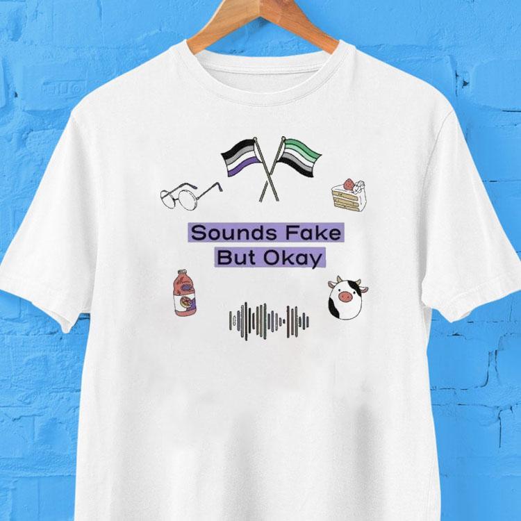 Sounds Fake But Okay Logo Shirt