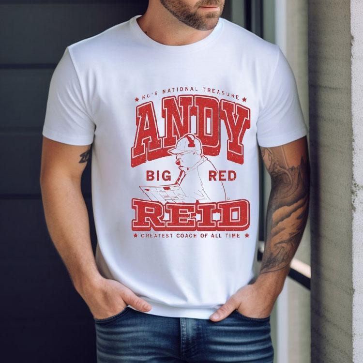 Andy Reid Kansas City Chiefs National Treasure Big Red Greatest Coach Of All Time Shirt