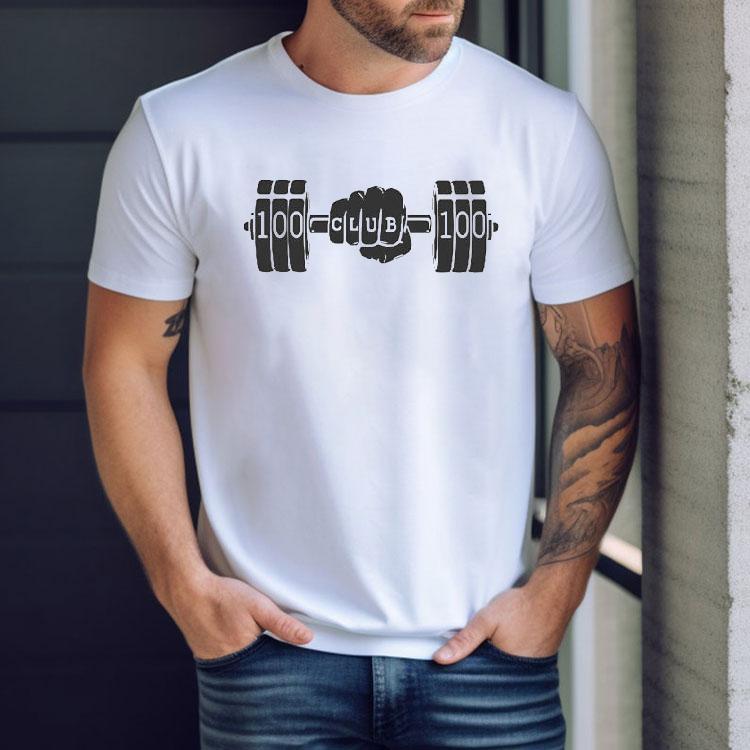 Gym 100 Club 100 Shirt