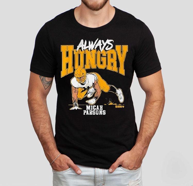 Micah Parsons Always Hungry Green Bay Packers Shirt