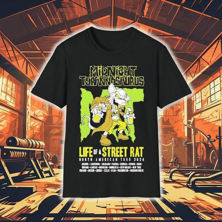 Midnight Tyrannosaurus Life Of A Street Rat Tour 2024 Shirt