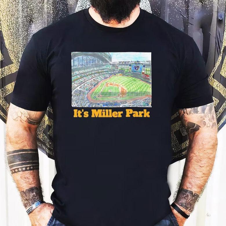 Milwaukee Brewers It's Miller Park Shirt
