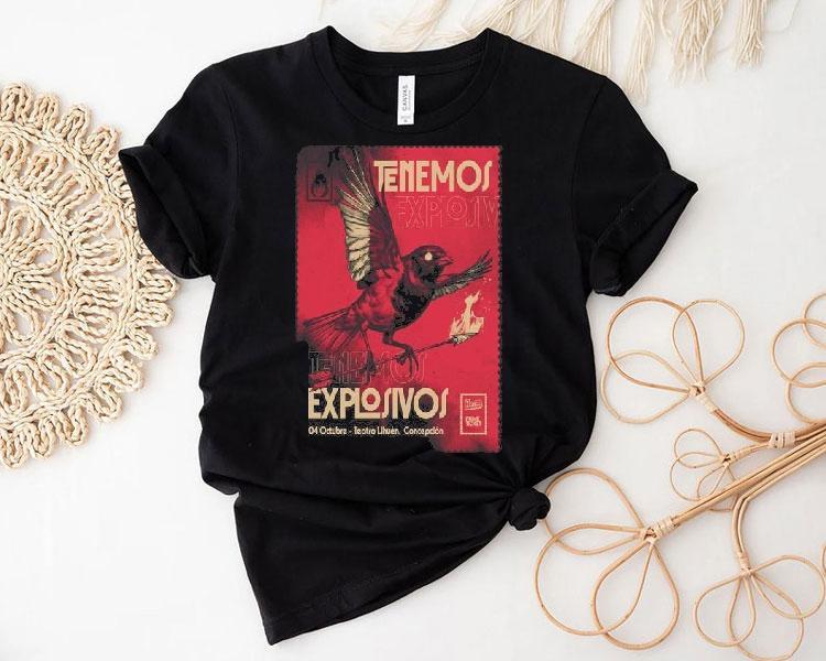 Tenemos Explosivos Teatro Lihuen Concepcion October 4 2025 Shirt