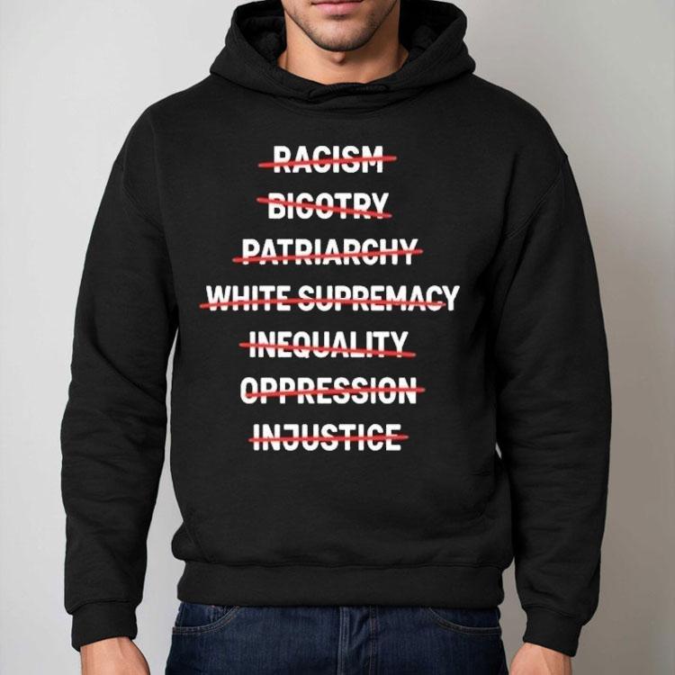 End Racism Bigotry Inequality Oppression Justice Equality Shirt