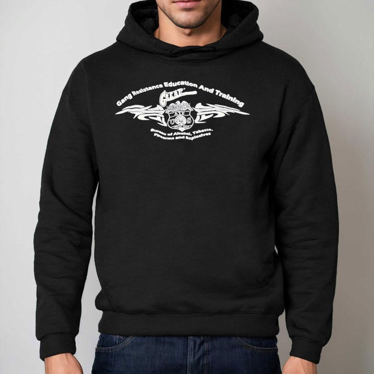 Gang Resistance Education And Training Bureau Of Alcohol Tobacco Firearms And Explosive Shirt