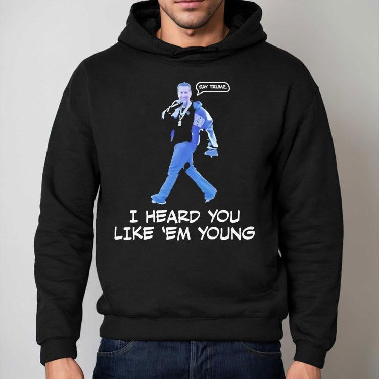 Gavin Newsom I Heard You Like Em Young Shirt