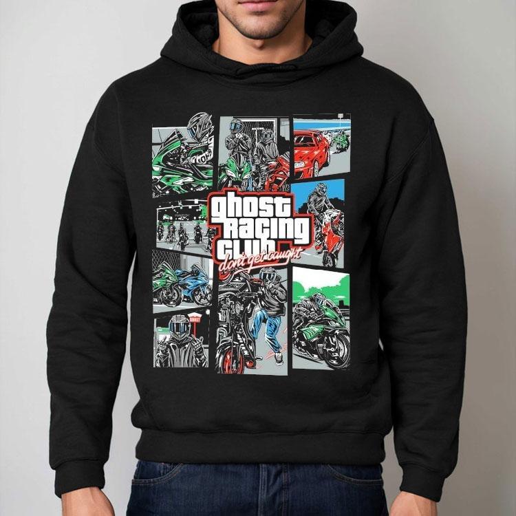 Ghost Racing Club Don't Get Caught Gta Shirt