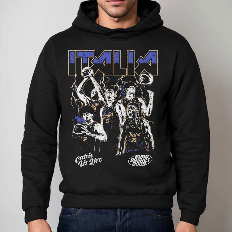 Italy Catch Us Live Euro Basket 2025 Shirt