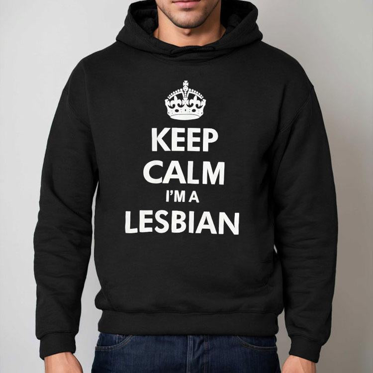 Keep Calm I'm A Lesbian Shirt