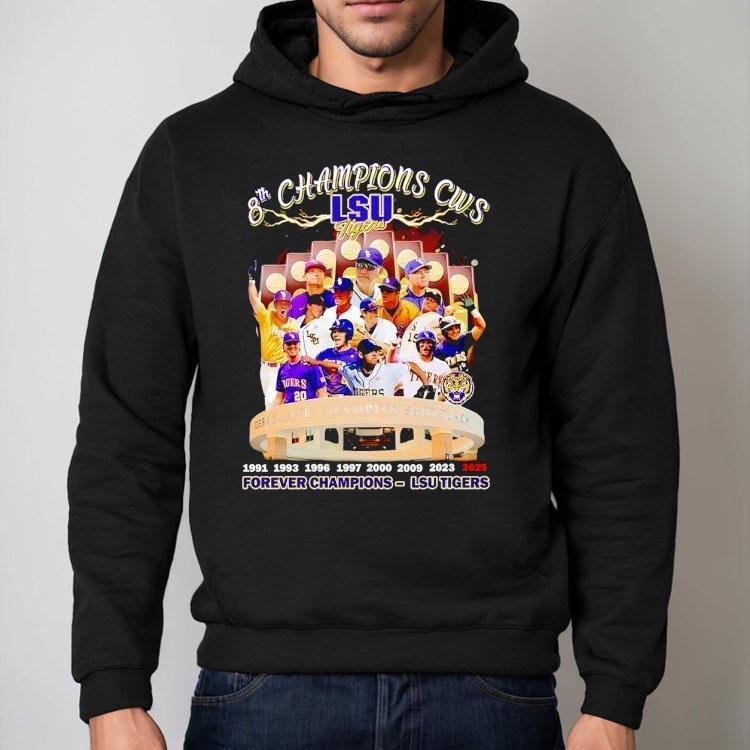 Lsu Tigers 8th Champions Cws Forever Champions 2025 Shirt