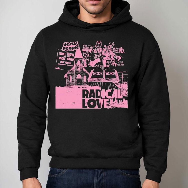 Mercy Culture Jesus People Gods Radical Love Shirt