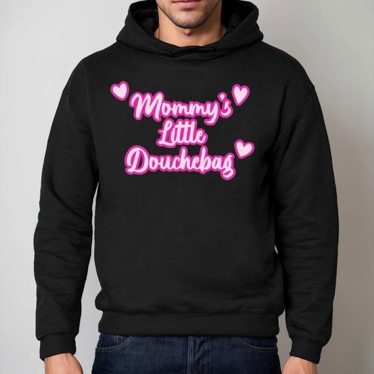 Mommy's Little Douchebag Heart Shirt
