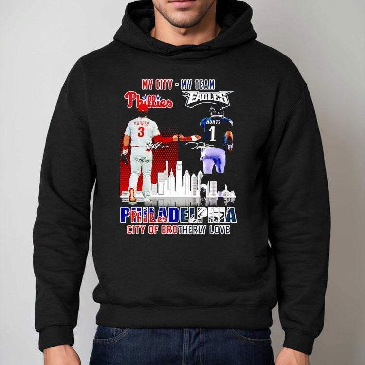 My City Harper Phillies And My Team Hurts Eagles Philadelphia City Of Brotherly Love Signatures Shirt
