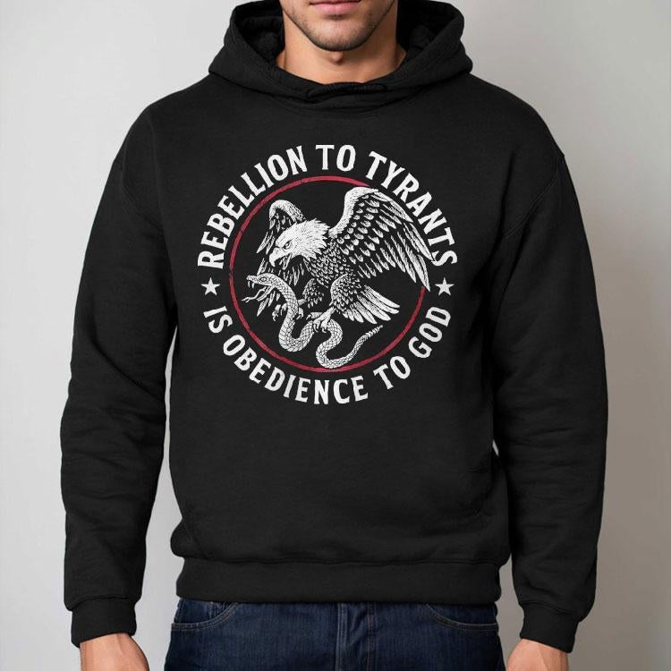 Rebellion To Tyrants Is Obedience To God Eagle Shirt