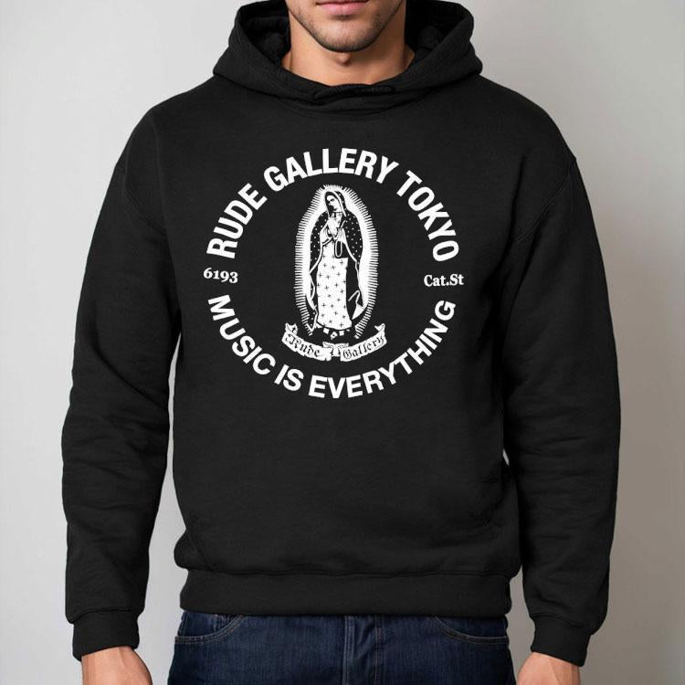 Rude Gallery Tokyo Music Is Everything Shirt