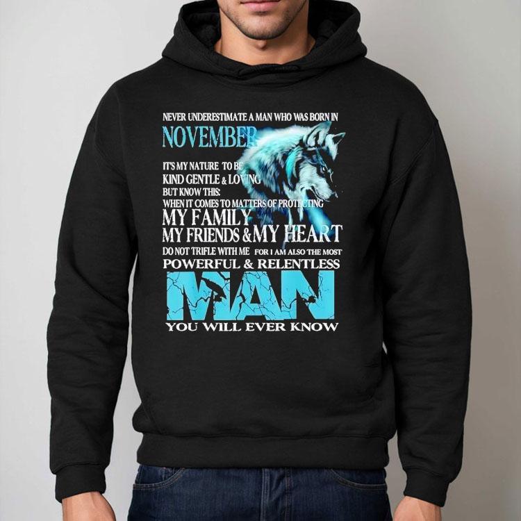 Wolf Never Underestimate A Man Who Was Born In November Shirt