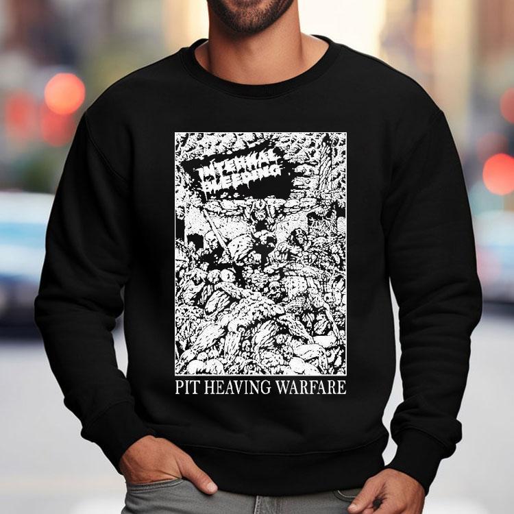 Internal Bleeding Pit Heaving Warfare Shirt