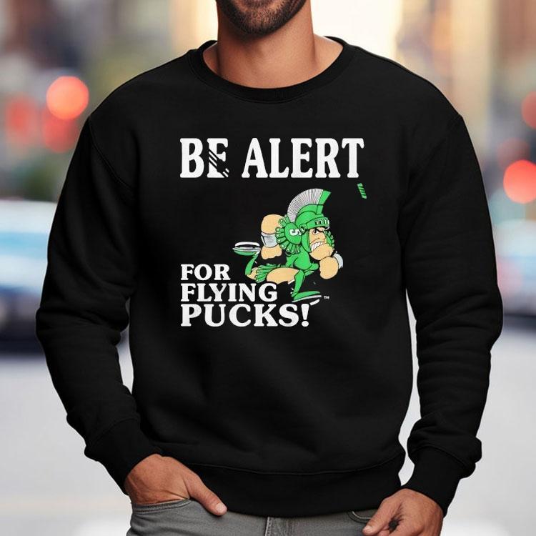 Michigan State Spartans Be Alert For Flying Pucks Shirt