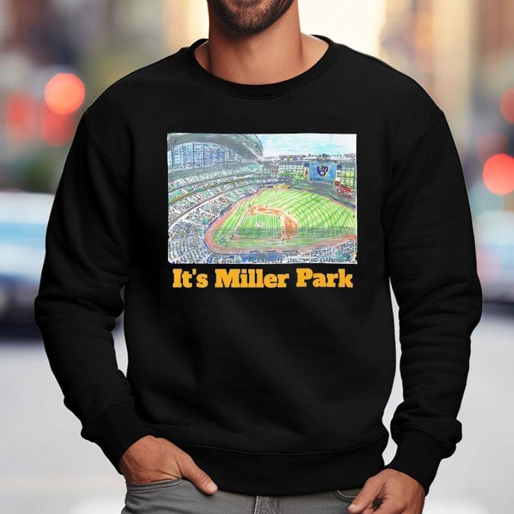 Milwaukee Brewers It's Miller Park Shirt
