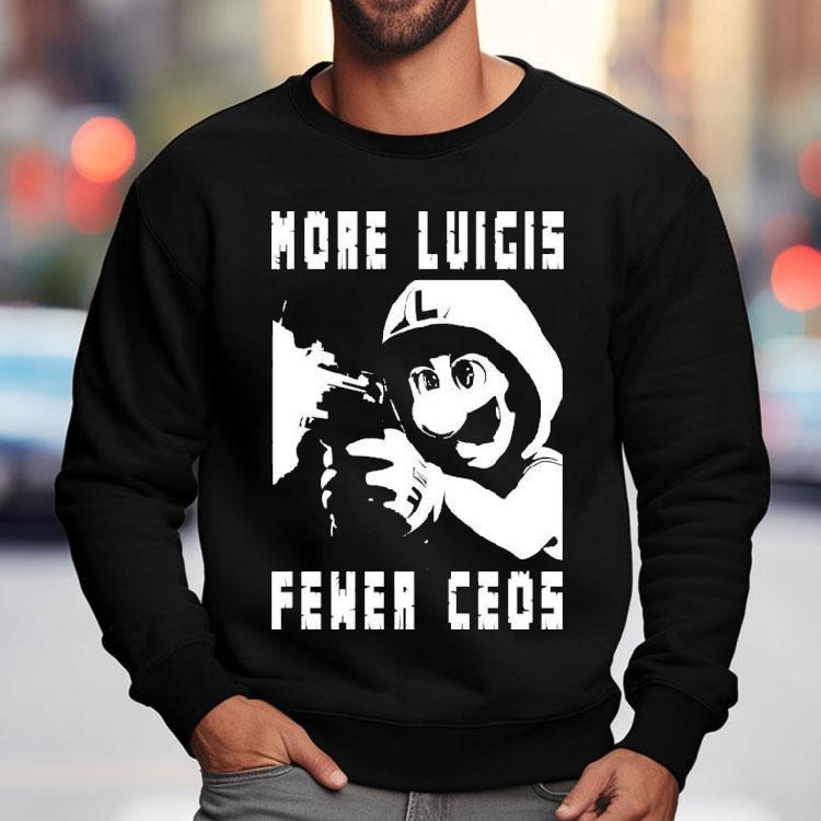 More Luigis Less Ceos Anti-fascist Luigi Mangione Shirt
