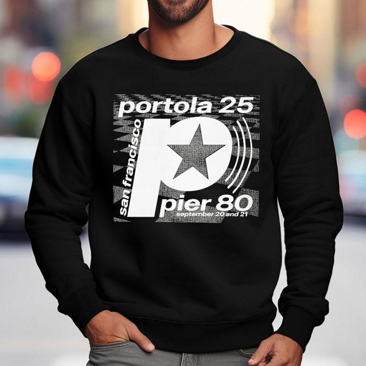 Portola Pier 80 San Francisco Star September 20 And 21 2025 Shirt