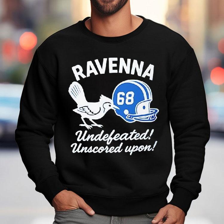 Ravenna Undefeated Unscored Upon Shirt
