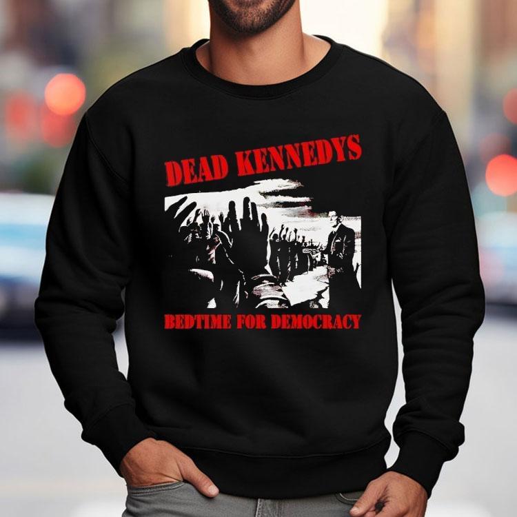 Robert F Kennedy Jr Dead Kennedys Bedtime For Democracy Shirt