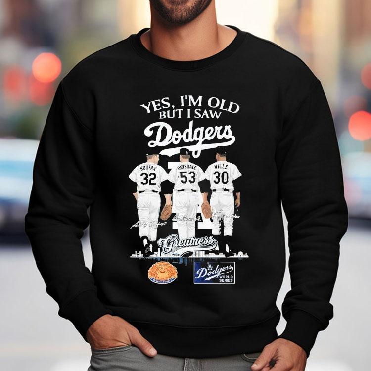 Sandy Koufax Don Drysdale And Maury Wills Yes I'm Old But I Saw Los Angeles Dodgers World Series Shirt