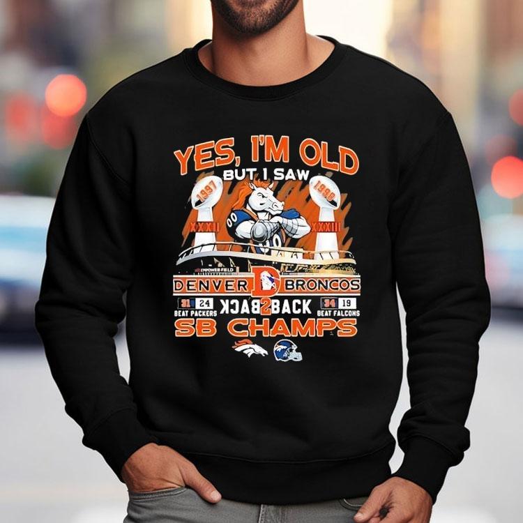 Yes I Am Old But I Saw Denver Broncos Football Back 2 Back Shirt