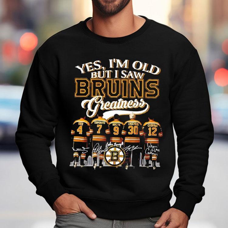 Yes I'm Old But I Saw Orr Esposito Bucyk Cheevers Cashman Boston Bruins Players Greatness Shirt