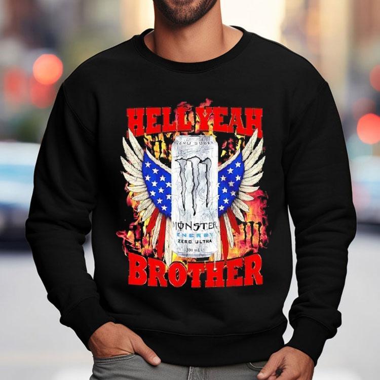 Zero Sugar White Monster Hell Yeah Brother Eagles Wings America Shirt