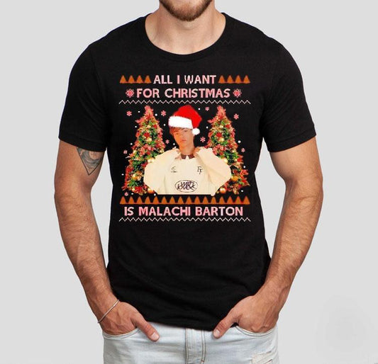 All I Want For Christmas Is Malachi Barton Shirt