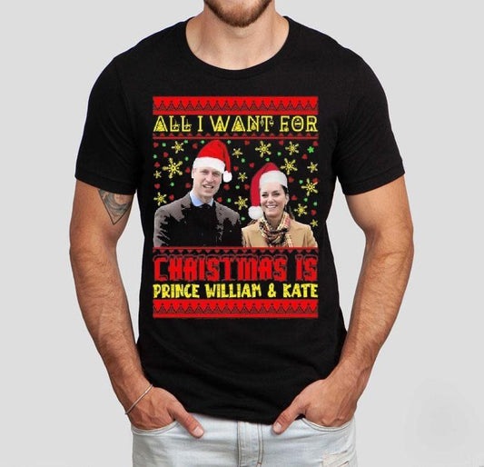 All Want For Christmas Is Prince William Kate Shirt