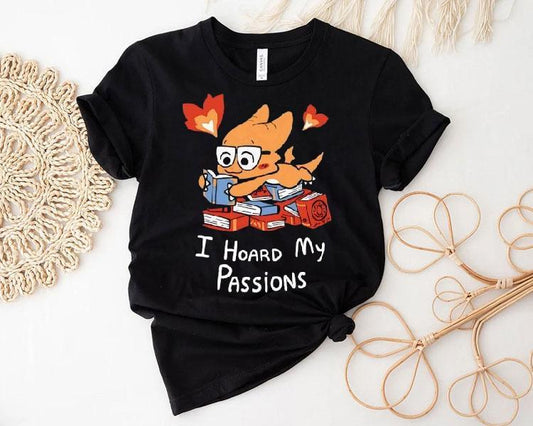 Alphys I Hoard My Passions Shirt