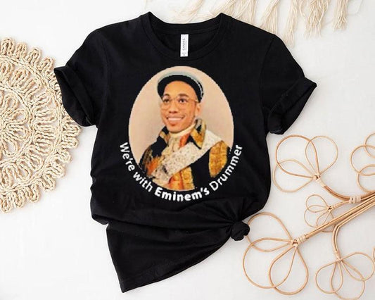 Anderson Paak We're With Eminem's Halftime Drummer Shirt
