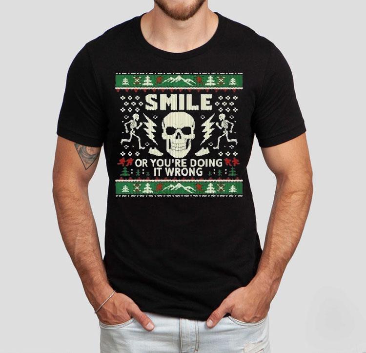 Andy Glaze Smile Or You're Doing It Wrong Skeleton Skull Holiday Ugly Christmas Shirt