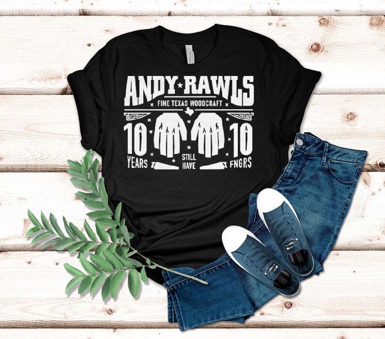 Andy Rawls 10 Year Anniversary Shirt