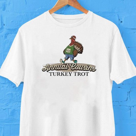 Annual Cousins 420 Turkey Trot Shirt