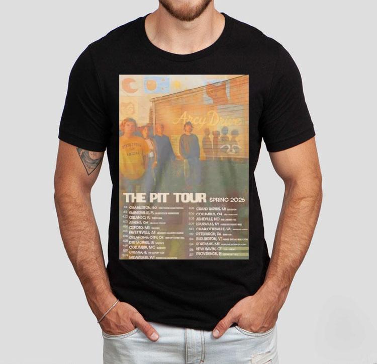 Arcy Drive The Pit Spring Tour 2026 Shirt