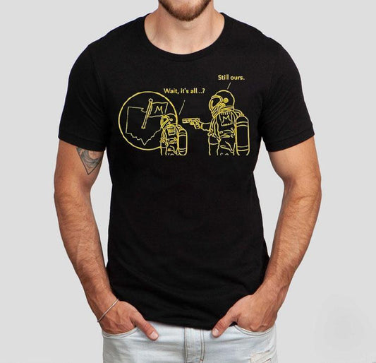 Astronaut Michigan Wolverines Wait It's All Still Ours Shirt