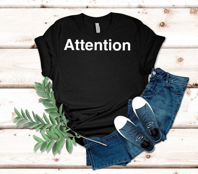 Attention Shirt