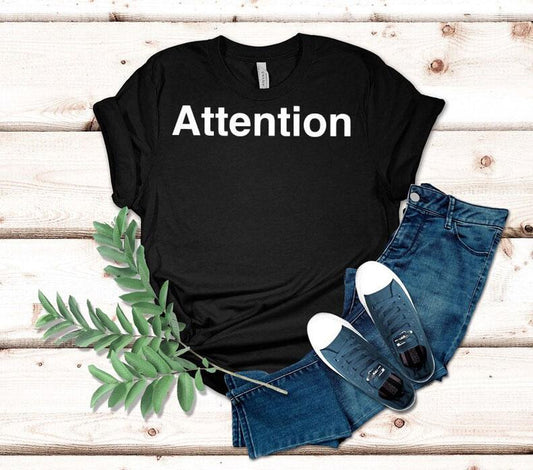 Attention Shirt