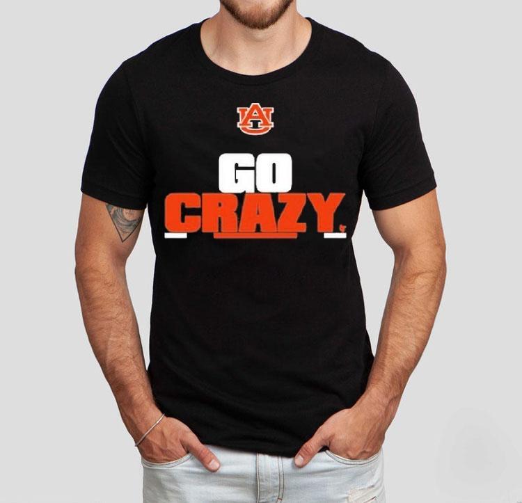 Auburn Tigers Go Crazy Shirt