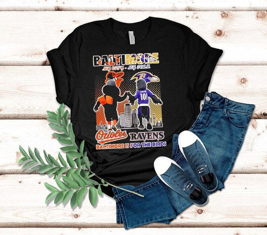 Baltimore Orioles And Baltimore Ravens Mascots My City My Team Baltimore Is For The Birds Shirt