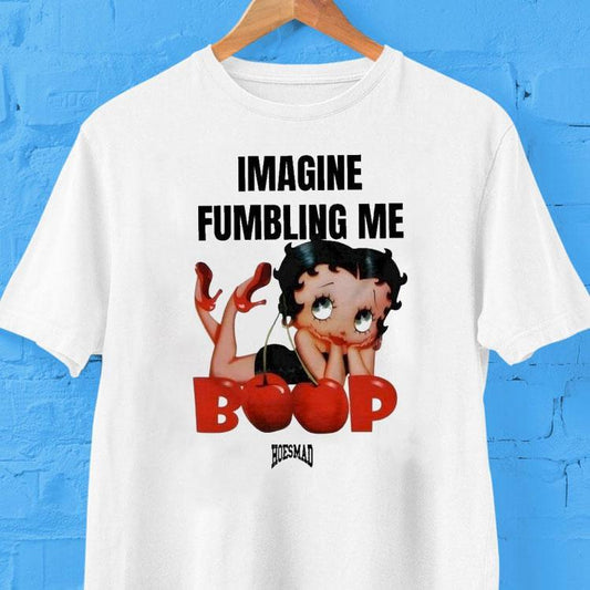 Betty Boop Imagine Fumbling Me Hoesmad Shirt