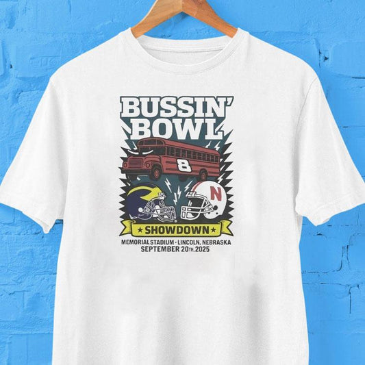 Bussin' Bowl Showdown Michigan Wolverines Vs Nebraska Cornhuskers 2025 Shirt