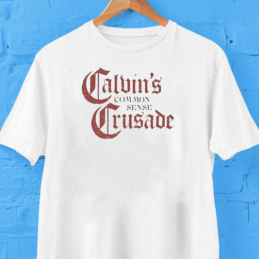 Calvin's Common Sense Crusade Shirt