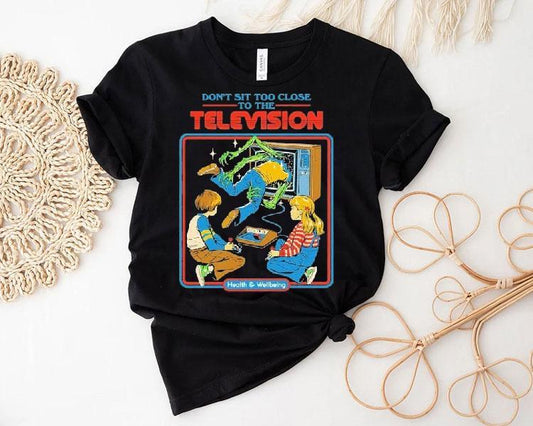 Don't Sit Too Close To The Television Health And Wellbeing Shirt