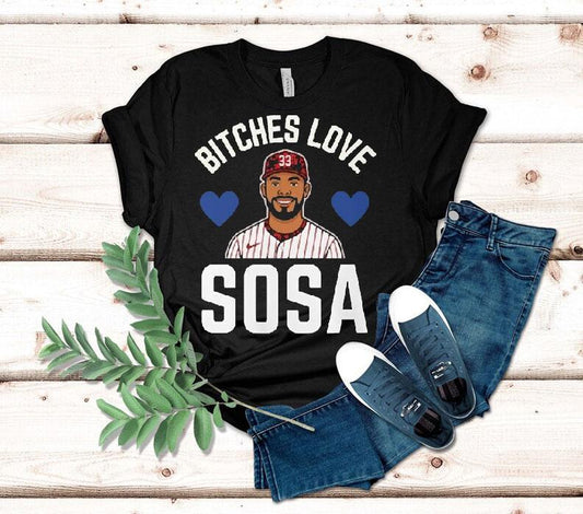 Edmundo Sosa Bitches Love Sosa Philadelphia Phillies Shirt